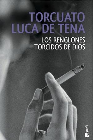 Los renglones torcidos de Dios | 9788408146902 | Luca de Tena, Torcuato