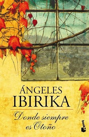 Donde siempre es otoño | 9788408005094 | Ibirika, Ángeles