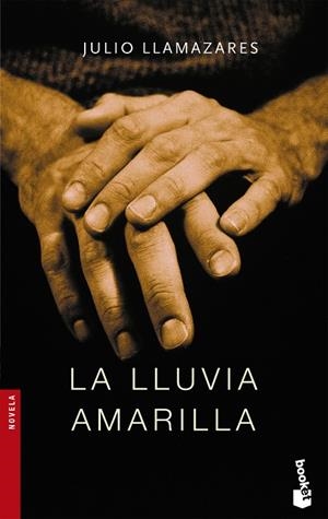 La lluvia amarilla | 9788432217470 | Llamazares, Julio