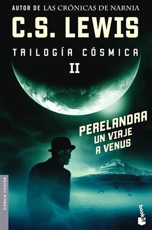 Perelandra. Un viaje a Venus | 9788445076491 | Lewis, C. S.