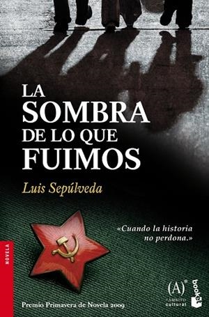 La sombra de lo que fuimos | 9788467032857 | Sepúlveda, Luis