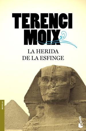 La herida de la Esfinge | 9788408100447 | Moix, Terenci
