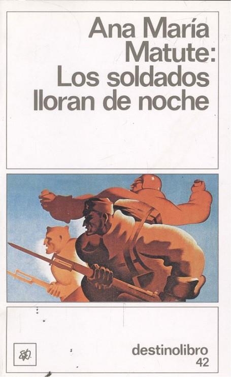 Soldados lloran de noche....DL | 9788423302437 | Matute, Ana María