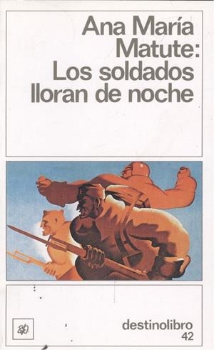 Soldados lloran de noche....DL | 9788423302437 | Matute, Ana María