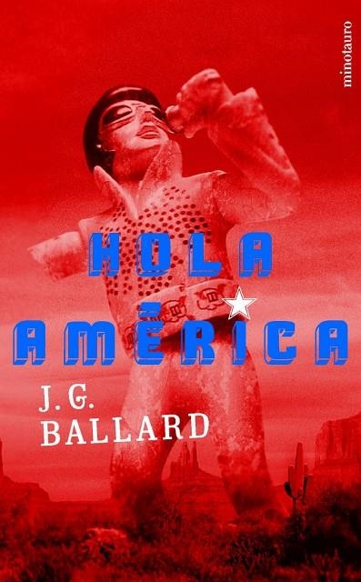 Hola América | 9788445074350 | Ballard, J. G.