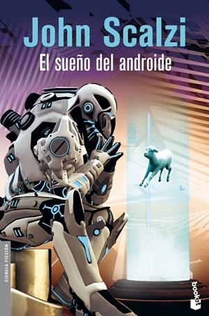 El sueño del androide | 9788445001400 | Scalzi, John