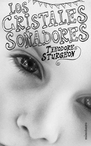 Los cristales soñadores | 9788445075012 | Sturgeon, Theodore