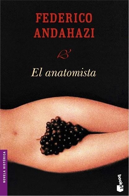 El anatomista | 9788423338078 | Andahazi, Federico