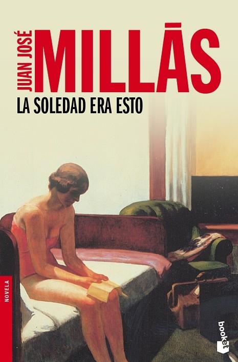 La soledad era esto | 9788423342099 | Millás, Juan José