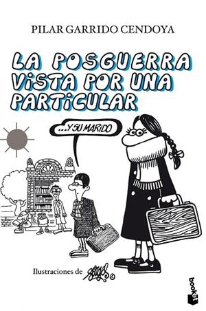 La posguerra vista por una particular ...y su marido | 9788408105671 | Garrido Cendoya, Pilar;Forges