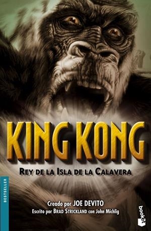 King Kong. Rey de la Isla de la Calavera | 9788448035228 | Devito, Joe;Michlig, John;Strickland, Brad