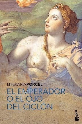 El Emperador o El ojo del ciclón | 9788408089353 | Porcel, Baltasar