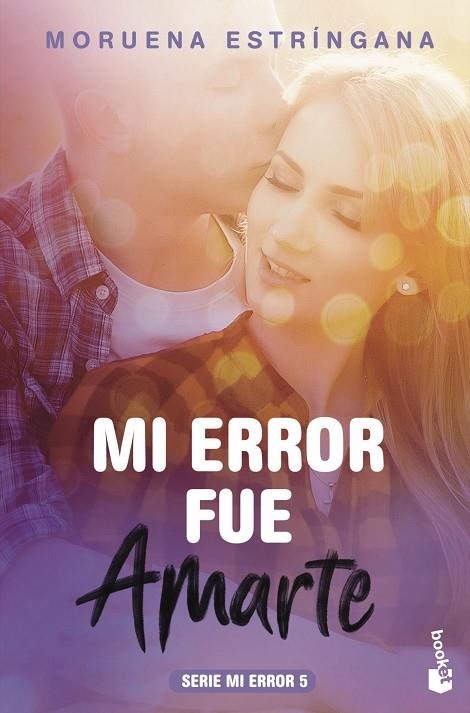 Mi error fue amarte | 9788408186847 | Estríngana, Moruena