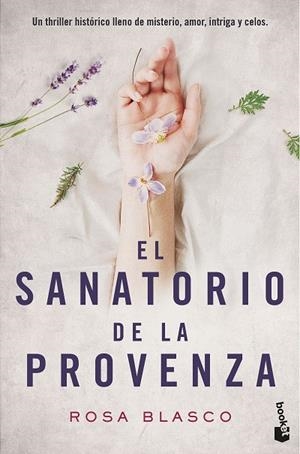 El sanatorio de la Provenza | 9788408176466 | Blasco, Rosa