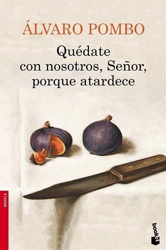 Quédate con nosotros, Señor, porque atardece | 9788423348084 | Pombo, Álvaro
