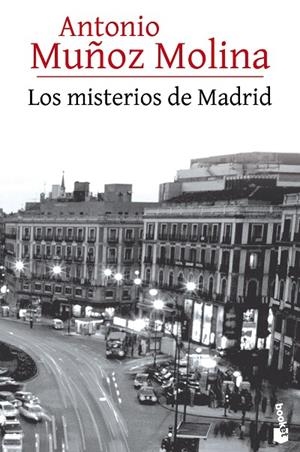 Los misterios de Madrid | 9788432225925 | ANTONIO  MUÑOZ MOLINA