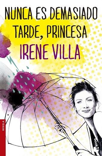 Nunca es demasiado tarde, princesa | 9788467045529 | Villa, Irene