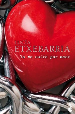 Ya no sufro por amor | 9788427035485 | Etxebarria, Lucía