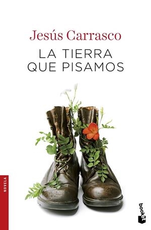 La tierra que pisamos | 9788432232831 | Carrasco, Jesús