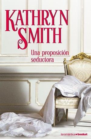 Una proposición seductora | 9788408071594 | Smith, Kathryn