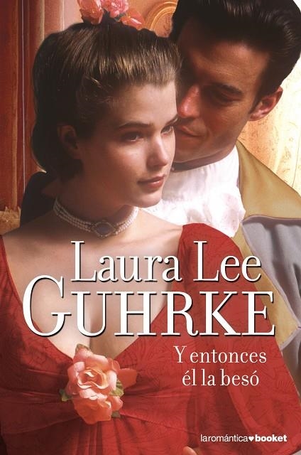 Y entonces él la besó | 9788408104308 | Guhrke, Laura Lee