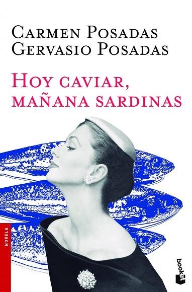 Hoy caviar, mañana sardinas | 9788408119159 | Posadas, Carmen;Posadas, Gervasio