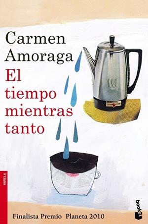 El tiempo mientras tanto | 9788408105633 | Amoraga, Carmen