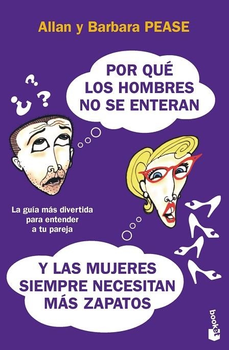 Por qué los hombres no se enteran y las mujeres siempre necesitan más zapatos | 9788408074199 | Pease, Barbara;Pease, Allan