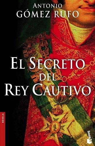 El secreto del rey cautivo | 9788408068891 | Gómez Rufo, Antonio