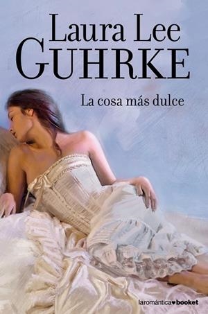 La cosa más dulce | 9788408110453 | Guhrke, Laura Lee