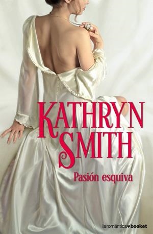 Pasión esquiva | 9788408076797 | Smith, Kathryn