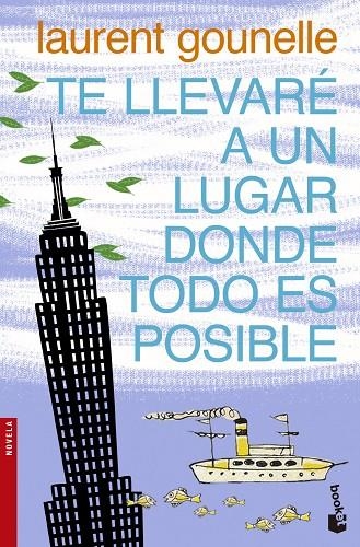 Te llevaré a un lugar donde todo es posible | 9788408123118 | Gounelle, Laurent