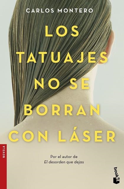 Los tatuajes no se borran con láser | 9788467049312 | Montero, Carlos