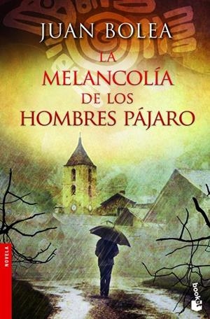 La melancolía de los hombres pájaro | 9788427021730 | Bolea, Juan