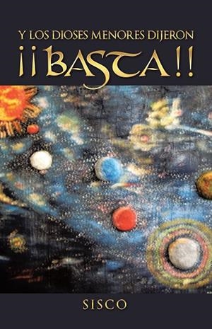 Y los dioses menores dijeron ¡basta! | 9788491125815 | Sisco