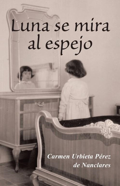 Luna se mira al espejo | 9788491126485 | Urbieta pérez de nanclares, Carmen
