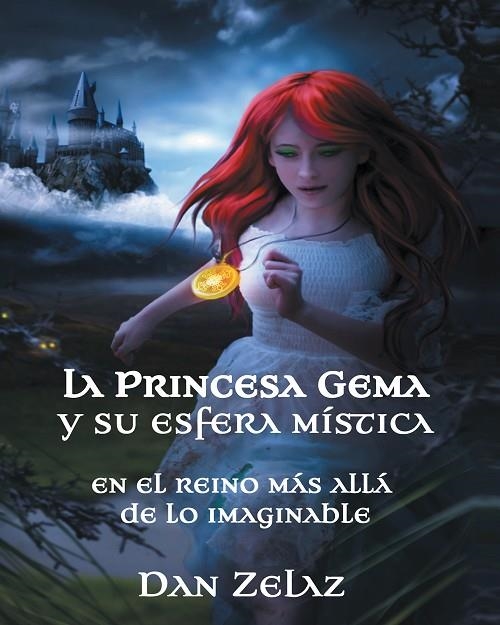 La princesa Gema y su esfera mística | 9788416339310 | Dan Zelaz