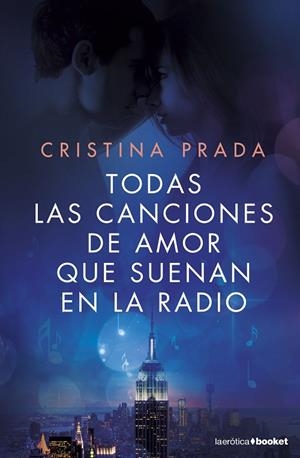 Todas las canciones de amor que suenan en la radio | 9788408161677 | Prada, Cristina