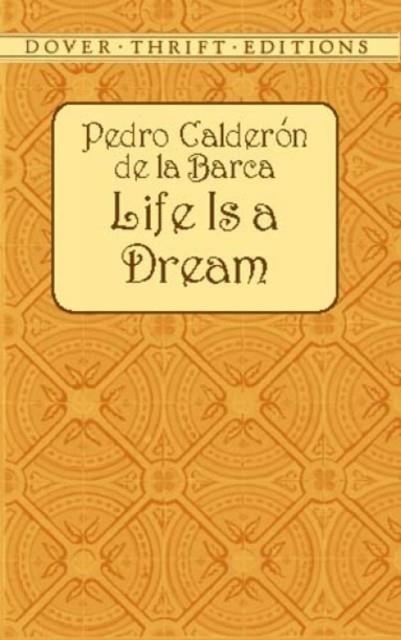 LIFE IS A DREAM | 9780486421247 | CALDERON DE LA BARCA