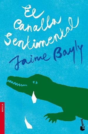 El canalla sentimental | 9788408094951 | Bayly, Jaime