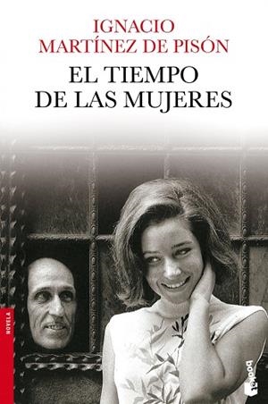 El tiempo de las mujeres | 9788432210341 | Martínez de Pisón, Ignacio