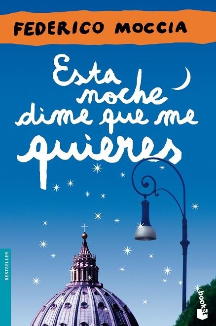 Esta noche dime que me quieres | 9788408044710 | Moccia, Federico