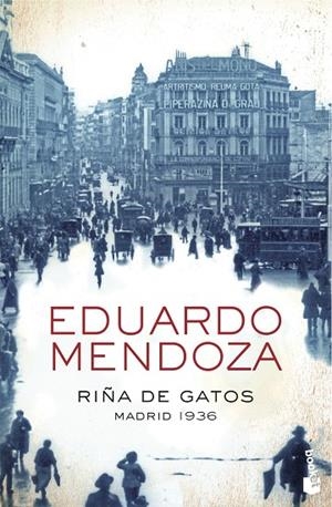 Riña de gatos. Madrid 1936 | 9788408004370 | EDUARDO  MENDOZA