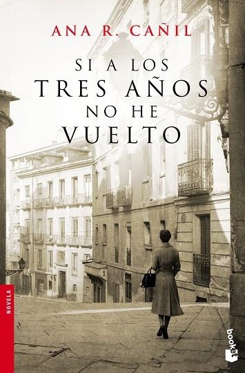 Si a los tres años no he vuelto | 9788467008340 | Cañil, Ana R.