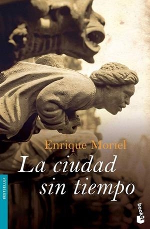 La ciudad sin tiempo | 9788423340804 | Moriel, Enrique