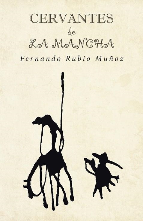 Cervantes de La Mancha | 9788491121091 | Rubio muñoz , Fernando