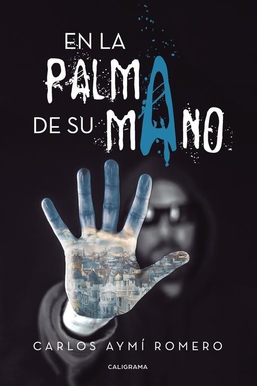 En la palma de su mano | 9788417234010 | Aymí Romero, Carlos