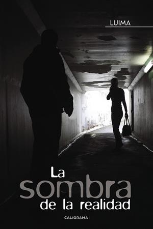 La sombra de la realidad | 9788491127956 | Luima,