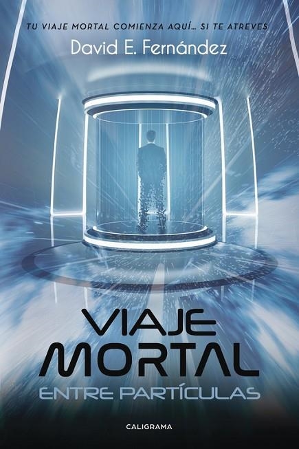 Viaje mortal entre partículas | 9788491128144 | E. Fernández, David