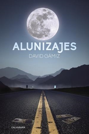 Alunizajes | 9788417120276 | Gámiz, David